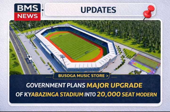 The Government Through The National Council of Sports Plans Major Upgrade of Kyabazinga Stadium into a 20000 Seat Modern Sports Complex